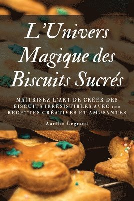 L'Univers Magique des Biscuits Sucrés