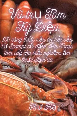 Thư Hạ - Vũ trụ Tôm Kỳ Diệu, Häftad. Tillgänglighet: Lägg i varukorg