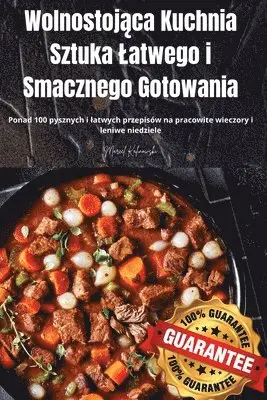 Marcel Kalinowski - Wolnostojąca Kuchnia Sztuka Latwego i Smacznego Gotowania, Häftad. Tillgänglighet: Lägg i varukorg