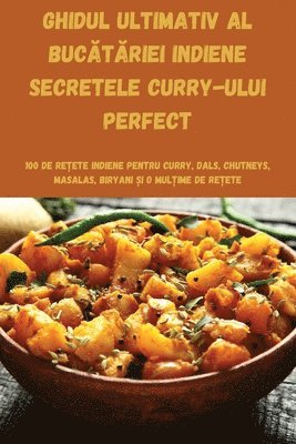 Elena Ionescu - Ghidul Ultimativ Al BucĂtĂriei Indiene Secretele Curry-Ului Perfect, Häftad. Tillgänglighet: Lägg i varukorg