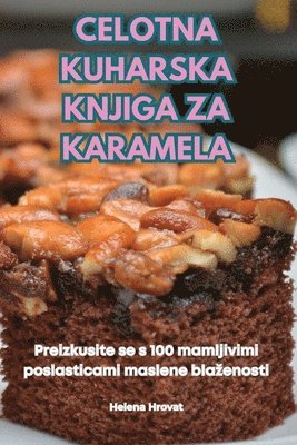 Celotna Kuharska Knjiga Za Karamela