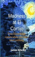 Madness at El Cortijo