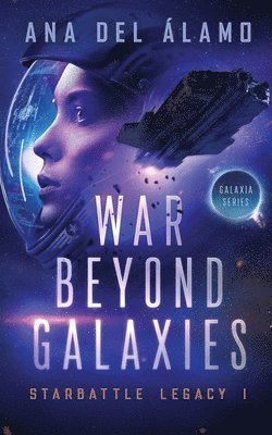 Ana del Álamo - War Beyond Galaxies, Häftad