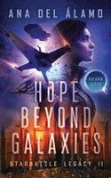 Ana del Alamo, JR Wise - Hope Beyond Galaxies, Häftad