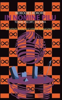 Nobodies Kokoro - Moventi Bianchi e Veritá Annaspanti, Häftad