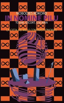 Nobodies Kokoro - Cittá dei Mille Contrasti Onorati, Häftad. Tillgänglighet: Lägg i varukorg