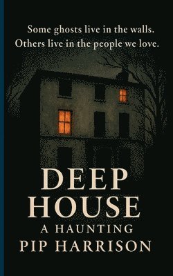Deep House: A Haunting