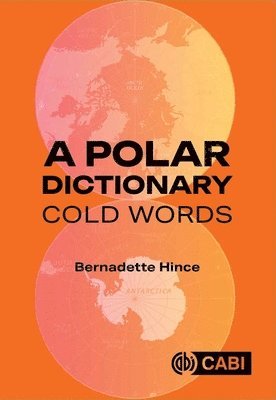 Bernadette Hince - Polar Dictionary, Häftad. Tillgänglighet: Lägg i varukorg