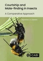 Raymond J C Cannon - Courtship and Mate-finding in Insects, Häftad