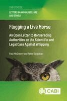 Paul McGreevy, Peter Singleton - Flogging a Live Horse, Inbunden. Tillgänglighet: Kommande