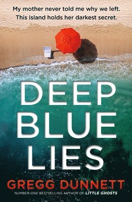 Gregg Dunnett - Deep Blue Lies, Häftad
