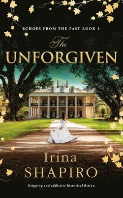 Irina Shapiro - Unforgiven, Häftad