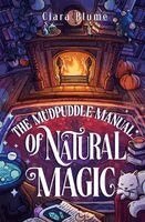 Ciara Blume - Mudpuddle Manual of Natural Magic, Häftad
