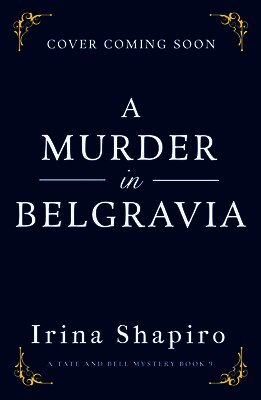 Irina Shapiro - A Murder in Belgravia: A Thrilling and Utterly Absorbing Historical Mystery, Häftad