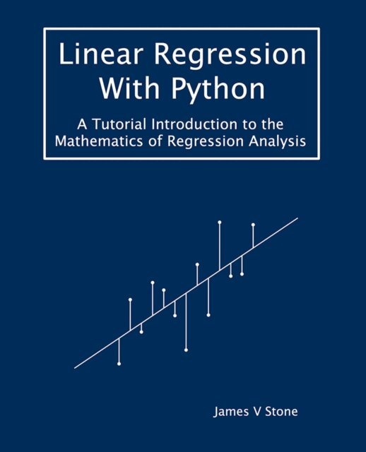 James V Stone - Linear Regression With Python, E-bok. Tillgänglighet: Lägg i varukorg