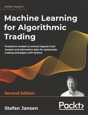Machine Learning for Algorithmic Trading - Second Edition