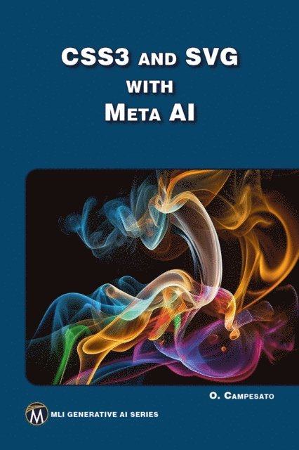 Oswald Campesato, Mercury Learning and Information - CSS3 and SVG with Meta AI, E-bok