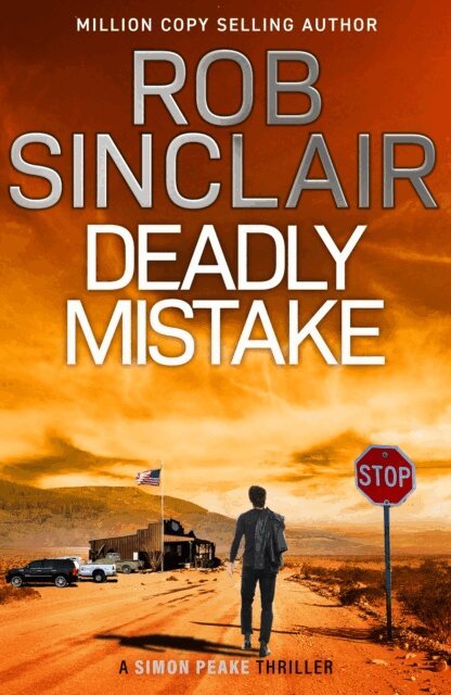 Rob Sinclair - Deadly Mistake, E-bok