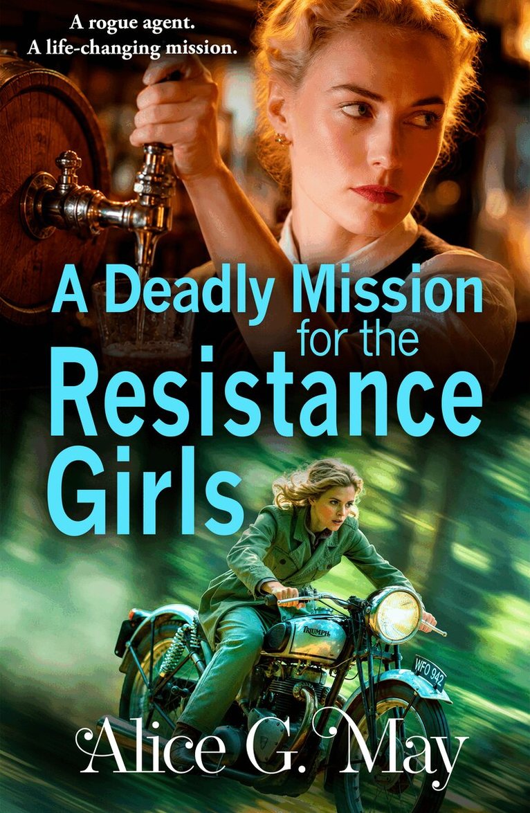 Alice G. May - Deadly Mission for the Resistance Girls, Häftad