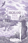 Highland Folk Tales