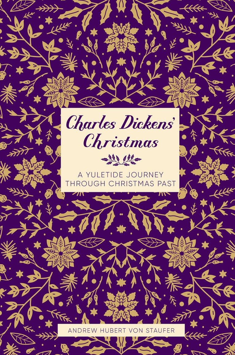 Andrew Hubert von Staufer - Charles Dickens' Christmas, Inbunden. Tillgänglighet: Lägg i varukorg