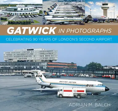 Gatwick in Photographs