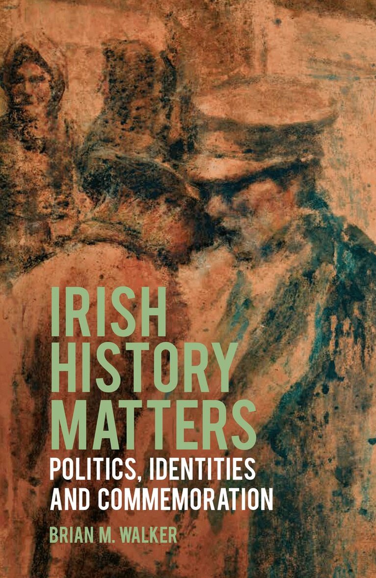 Brian M. Walker - Irish History Matters, Häftad. Tillgänglighet: Lägg i varukorg