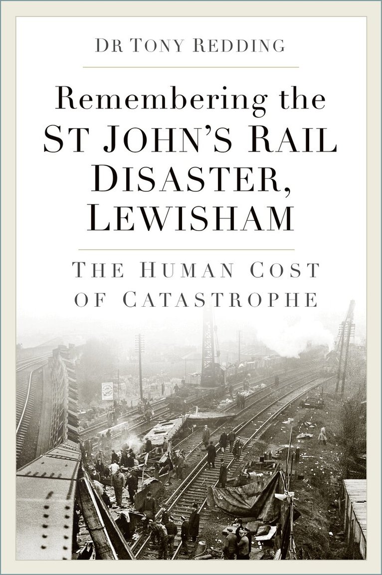 Tony Redding - Remembering the St John’s Rail Disaster, Lewisham, Häftad. Tillgänglighet: Kommande