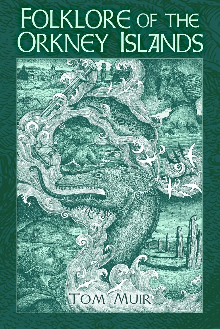 Tom Muir - Folklore of the Orkney Islands, Häftad. Tillgänglighet: Kommande