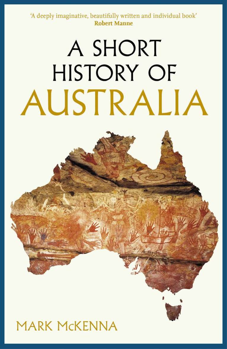 Mark McKenna - Short History of Australia, Inbunden