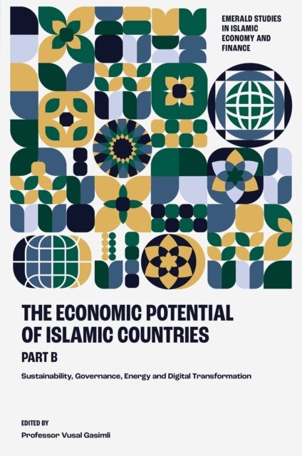 Vusal Gasimli - Economic Potential of Islamic Countries, Part B, E-bok