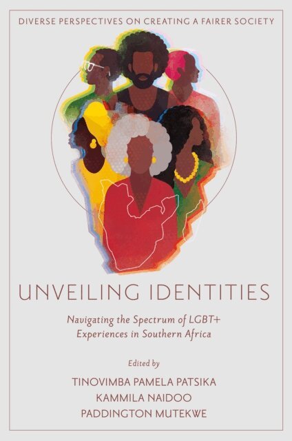 Paddington Mutekwe, Kammila Naidoo, Tinovimba Patsika - Unveiling Identities, E-bok