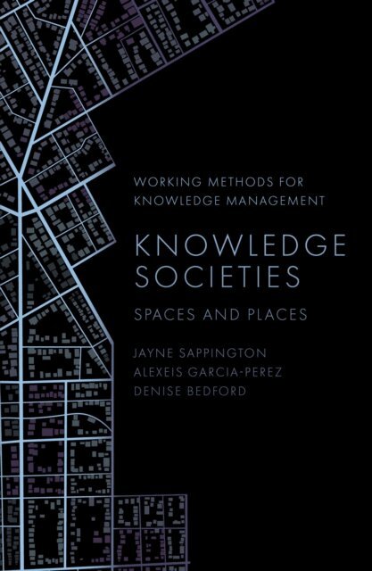 Denise Bedford, Alexeis Garcia-Perez, Jayne Sappington - Knowledge Societies, E-bok