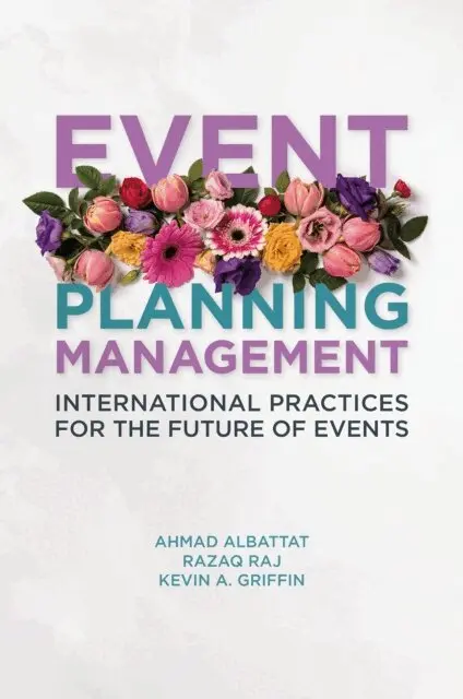 Kevin A. Griffin, Razaq Raj, Ahmad Albattat - Event Planning Management, E-bok. Tillgänglighet: Lägg i varukorg