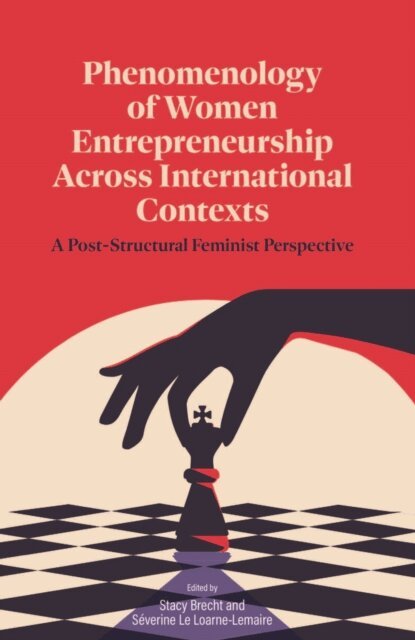 Severine Le Loarne - Lemaire, Stacy Brecht - Phenomenology of Women's Entrepreneurship Across International Contexts, E-bok