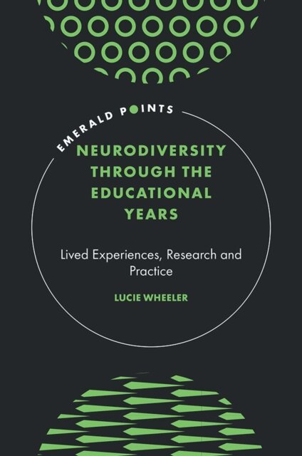 Lucie Wheeler - Neurodiversity Through the Educational Years, E-bok. Tillgänglighet: Lägg i varukorg