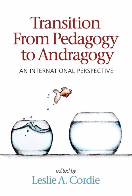 Leslie A. Cordie - Transition From Pedagogy to Andragogy, E-bok