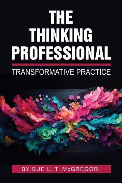 Sue L. T. McGregor - Thinking Professional, E-bok