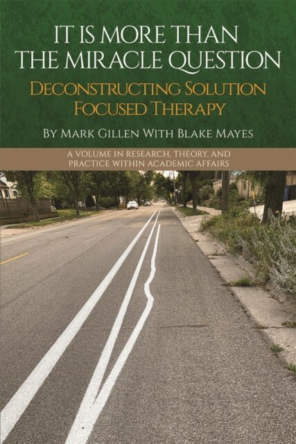 Blake Mayes, Mark Gillen - It Is More Than the Miracle Question, E-bok