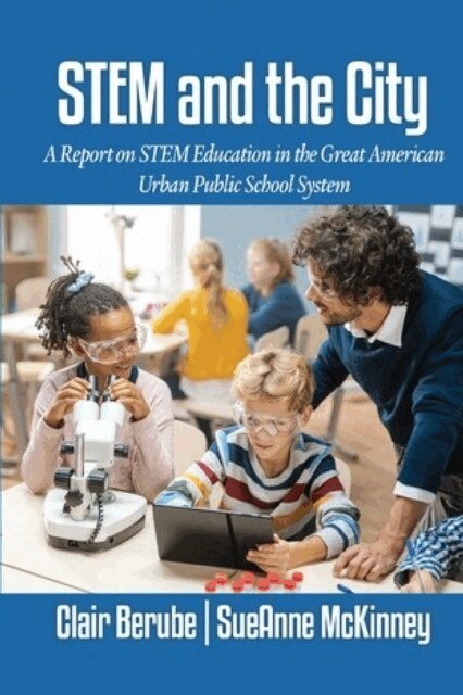 SueAnne McKinney, Clair Berube - STEM and the City, E-bok