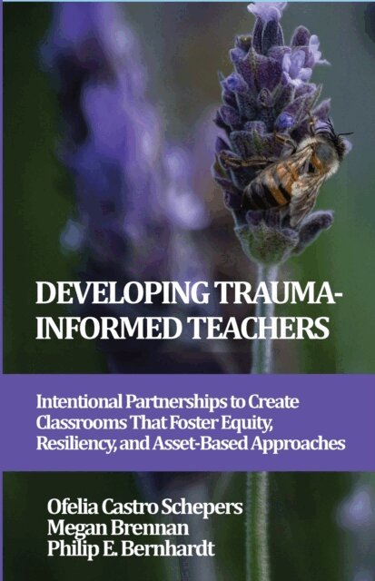 Philip E. Bernhardt, Megan Brennan, Ofelia Castro Schepers - Developing Trauma-Informed Teachers, E-bok. Tillgänglighet: Lägg i varukorg