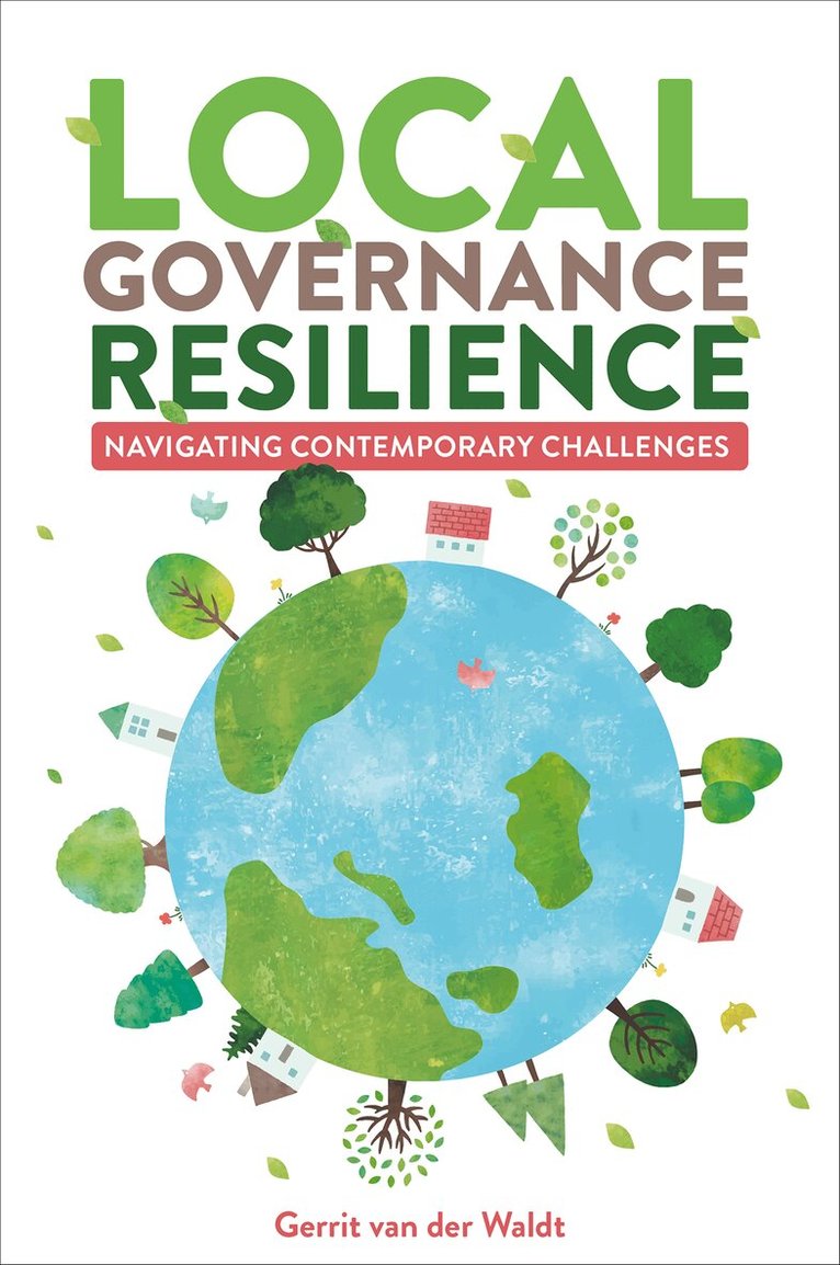 Gerrit van der Waldt - Local Governance Resilience, Inbunden