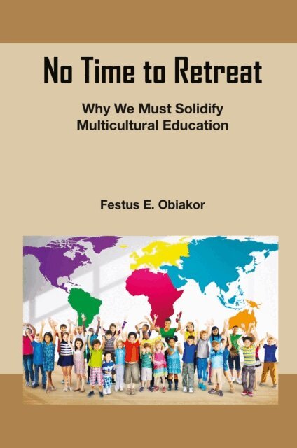 Festus E. Obiakor - No Time to Retreat, E-bok