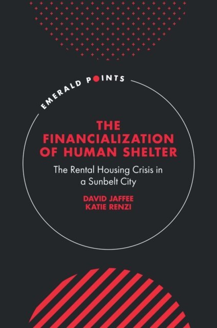 Katie Renzi, David Jaffee - Financialization of Human Shelter, E-bok. Tillgänglighet: Lägg i varukorg