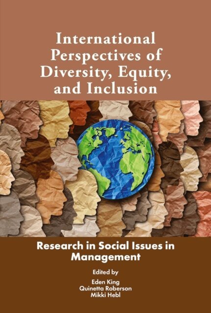 Mikki R. Hebl, Quinetta M. Roberson, Eden B. King - International Perspectives of Diversity, Equity, and Inclusion, E-bok