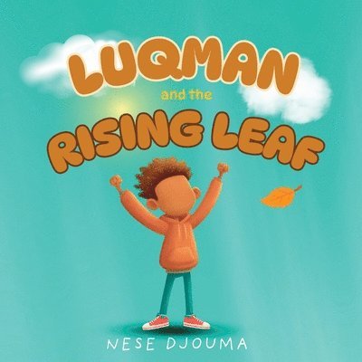 Nese Djouma - Luqman and The Rising Leaf, Häftad
