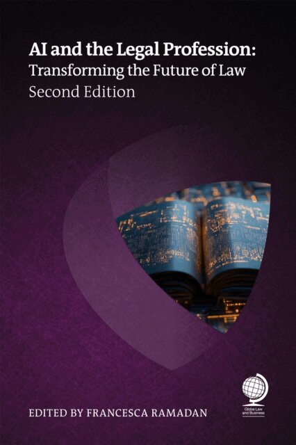 Rasmus Kirkeby Salling, Valerie Saintot, Megan Ma, Matthew Dunne, Peter Kaas, Erick Robinson, Harry Borovick, Itsiq Benizri, Mark Gediman, Justin Turman, Joanne Brook, Natalie Pierce, Stephanie Goutos, Colin S Levy, Francesca Ramadan - AI and the Legal Profession, Second Edition, E-bok