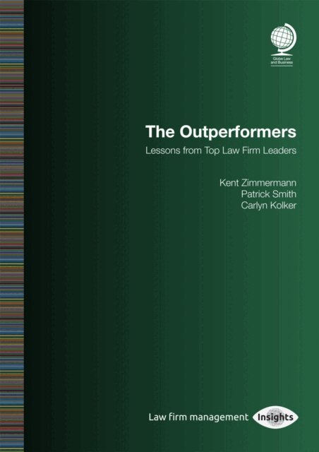 Carlyn Kolker, Patrick Smith, Kent M Zimmermann - Outperformers, E-bok