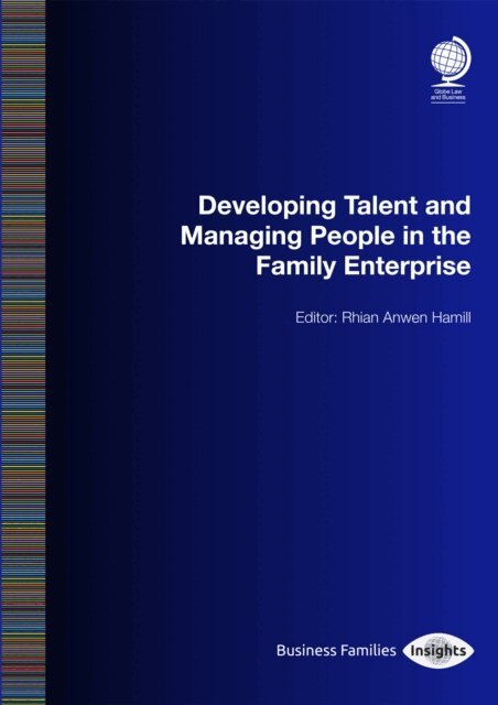 Greg Davies, Samuel Lawson, Samuel Shaw, Maya Prabhu, Jessica McGawley, James Hann, Jennifer East, Suzanne Johnston, Sally Tennant, Colby Richardson, Sonya Gladstone, Rhian-Anwen Hamill - Developing Talent and Managing People in the Family Enterprise, E-bok