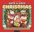 Cute & Cozy: Christmas: A Simple, Snuggly Coloring Book